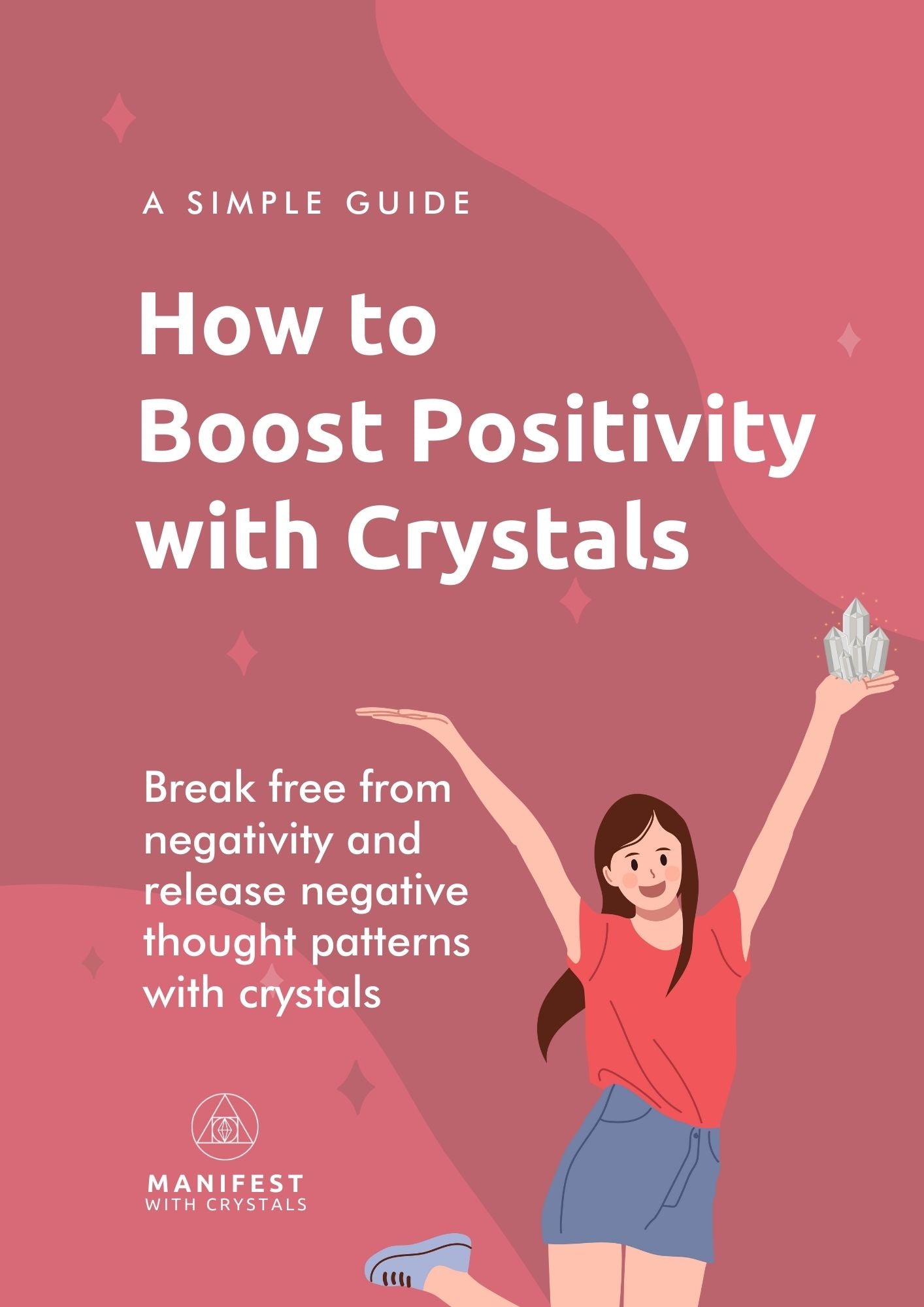 How to Boost Positivity with Crystals