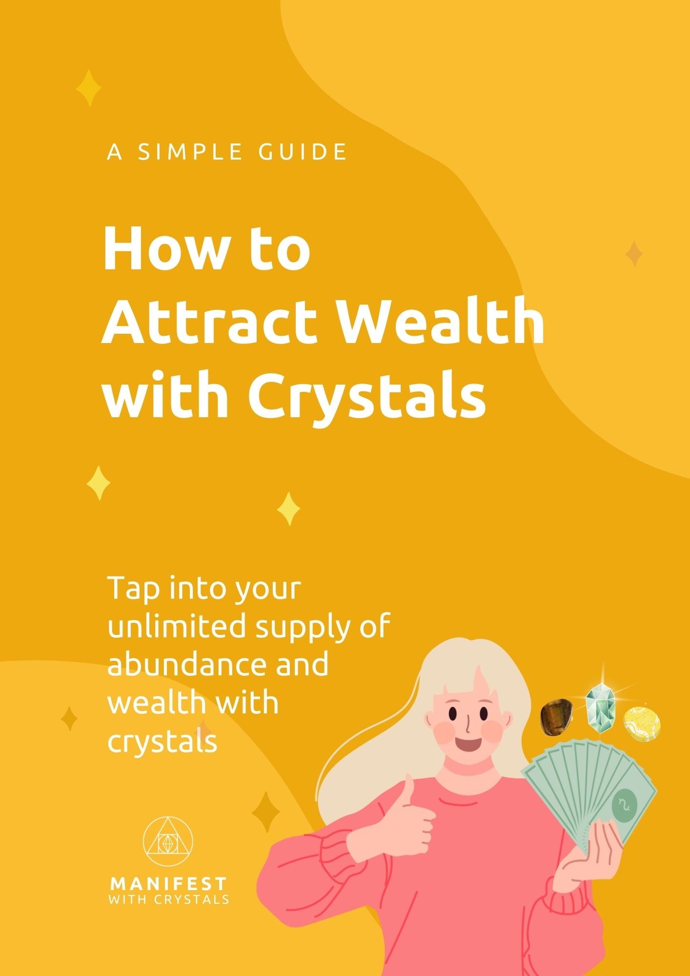 How to Attract Wealth with Crystals